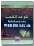 Buku: Kaedah-Kaedah Praktis Memahami Fiqih Islami