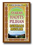 Buku Syarah Hadits Pilihan Bukhari Muslim