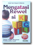 Buku Mengatasi Rewel Sikecil + Gratis Buku: 11 Trik Agar Anak 'Berani' & mandiri