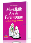Buku Mendidik Anak Perempuan 