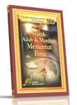 Buku Syarah Adab & Manfaat Menuntut Ilmu