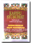 Buku Kasyfu Syubuhat (Dilengkapi Ushulus Sittah)