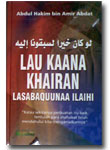 Buku Lau Kaana Khairan Lasabaquunaa Ilaihi