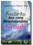 Buku Saudariku Apa Yang Menghalangimu Berhijab?