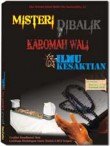 VCD Kajian: Misteri Di Balik Karomah Wali Dan Ilmu Kesaktian