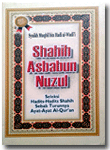 Buku Shahih Asbabun Nuzul Hadits Hadits Sebab Turunnya Ayat