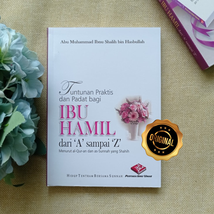 Buku Tuntunan Praktis Dan Padat Bagi Ibu Hamil Dari A – Z