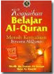 Keajaiban Belajar Al Quran