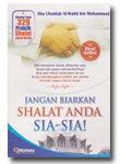 Jangan Bairkan Shalat Anda Sia Sia!