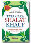 Tata Cara Shalat Khouf