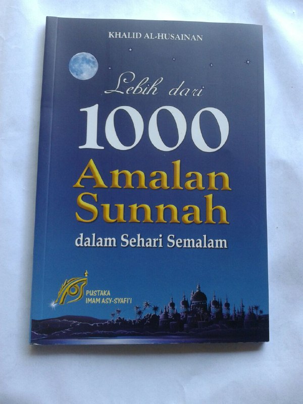 Buku Lebih Dari 1000 Amalan Sunnah Dalam Sehari Semalam cover