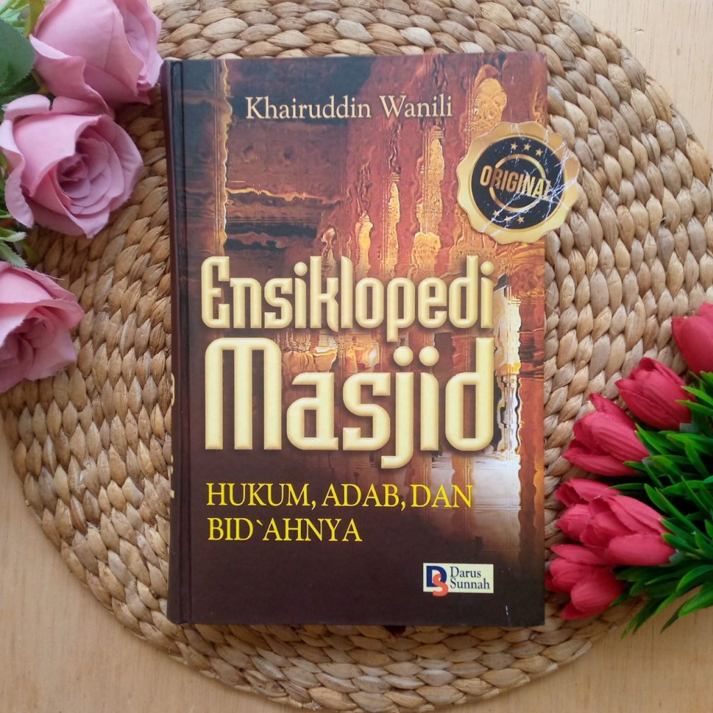 Buku Ensiklopedi Masjid, Hukum, Adab dan Bidahnya