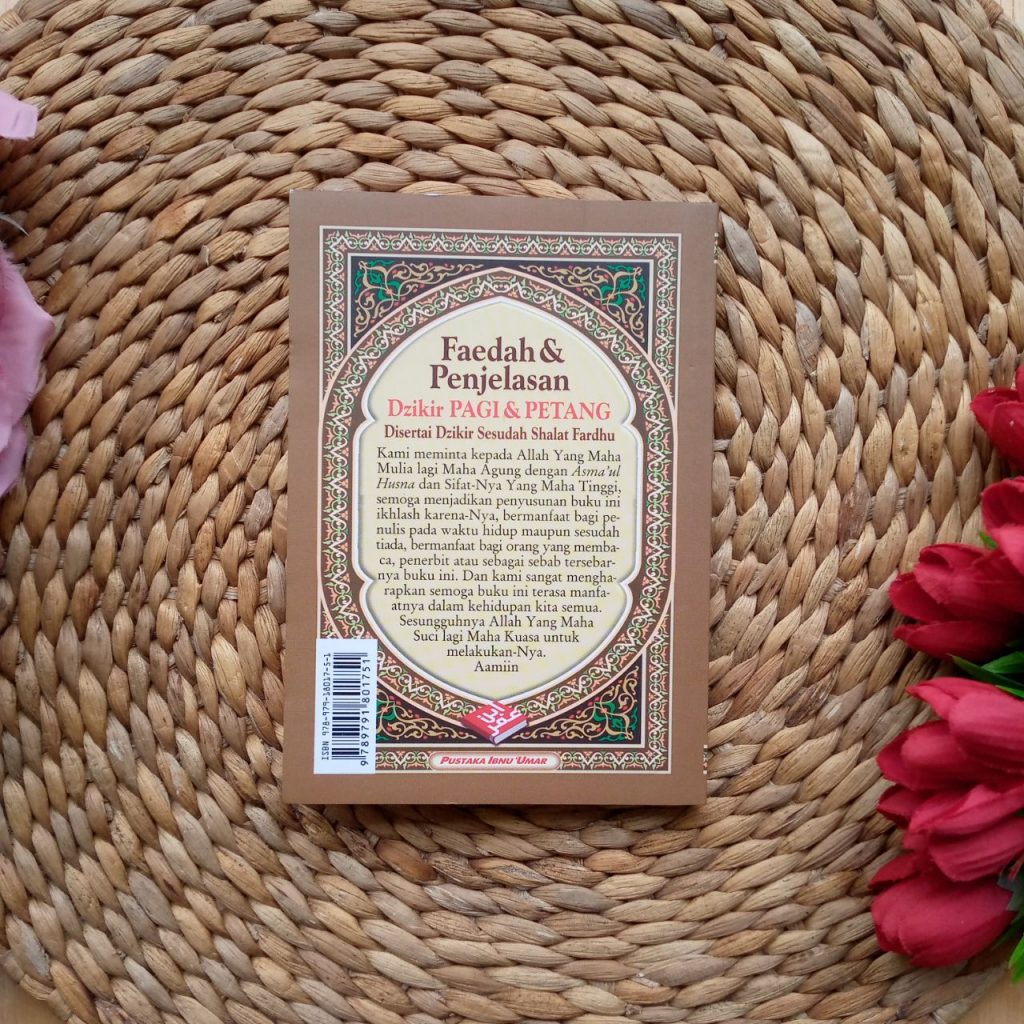 Buku Faedah Dan Penjelasan Dzikir Pagi Petang Plus Dzikir Sesudah Shalat Fardhu Edisi Lux