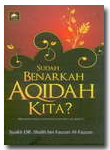 Sudah Benarkah Aqidah Anda?
