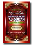 Bagaimana Rasulullah Mengajarkan Al-Quran Kepada Para Sahabat