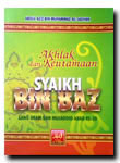 Akhlak Dan Keutamaan Syaikh Bin Baz
