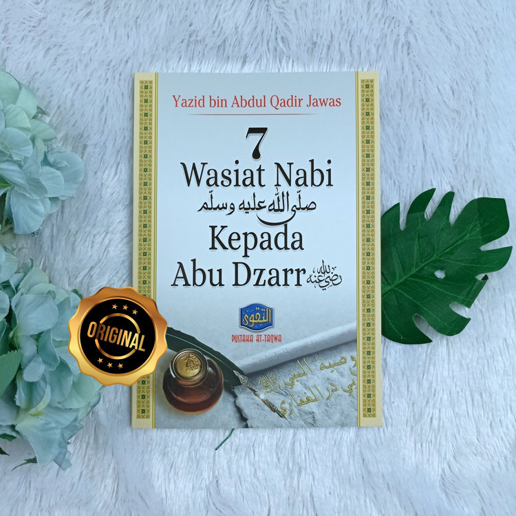 Buku 7 Wasiat Nabi Kepada Abu Dzar radhiyallahu ‘anhu