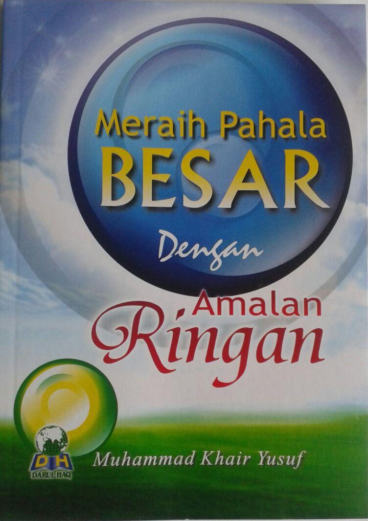 Buku Meraih Pahala Besar dengan Amalan Ringan cover 2