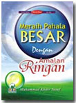 Buku Meraih Pahala Besar dengan Amalan Ringan