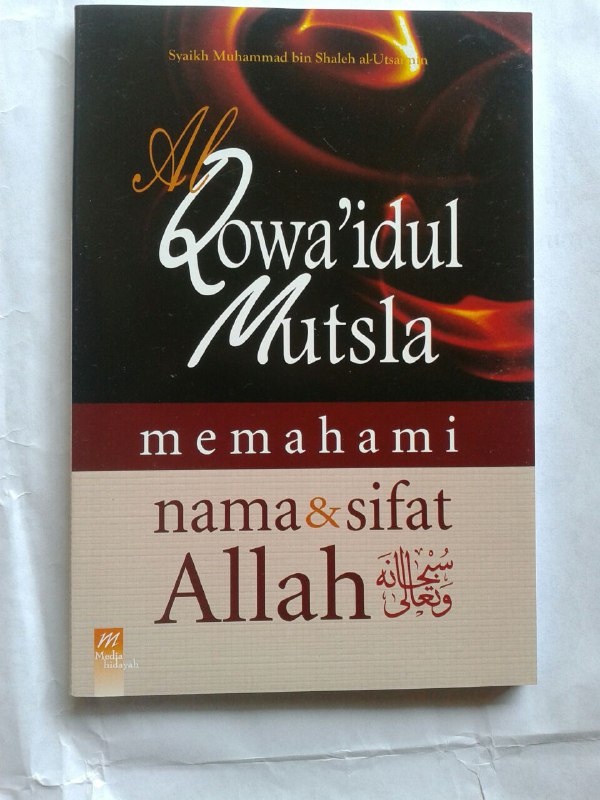 Buku Al Qawa'idul Mutsla Memahami Nama & Sifat Allah cover