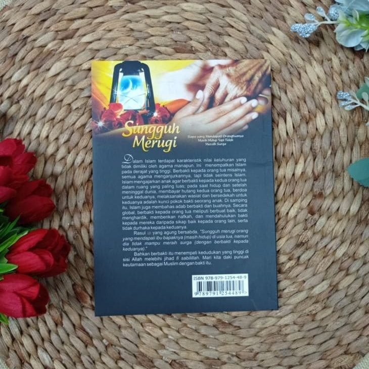 Buku Sungguh Merugi Mendapati Orang Tuanya Masih Hidup Tapi Tidak Meraih Surga