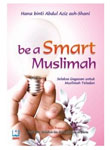 Be A Smart Muslimah