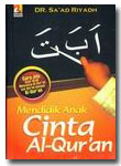 Mendidik Anak Cinta Al Quran
