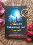 Buku Perantara Terkabulnya Doa Tawassul