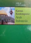 Kamus Al-'Ashri Kamus Kontemporer Arab Indonesia cover