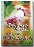 Secercah Nasehat Untuk Para Pedagang