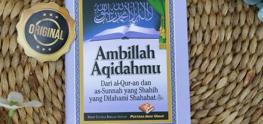 Buku Ambillah Aqidahmu Dari Al-Qur’an Dan As-Sunnah Yang Shahih