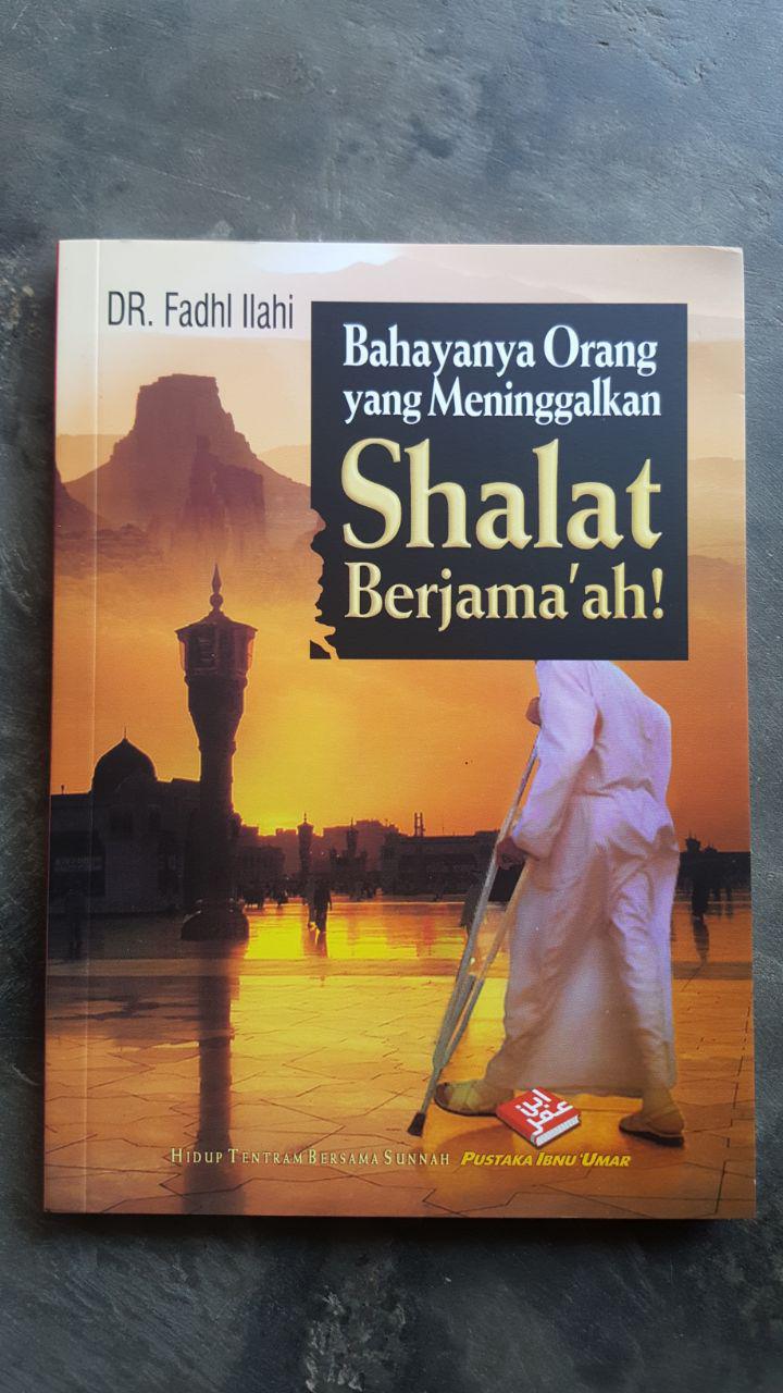 Buku Bahaya Orang Yang Meninggalkan Shalat Berjamaah cover