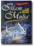 Buku Islam Itu Mulia