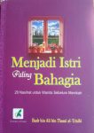 Buku Menjadi Istri Paling Bahagia cover 2