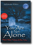 Buku You Are Not Alone (Misteri Malam Pertama di Alam Kubur)