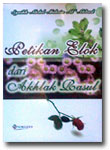 Buku Petikan Elok Dari Akhlak Rasul