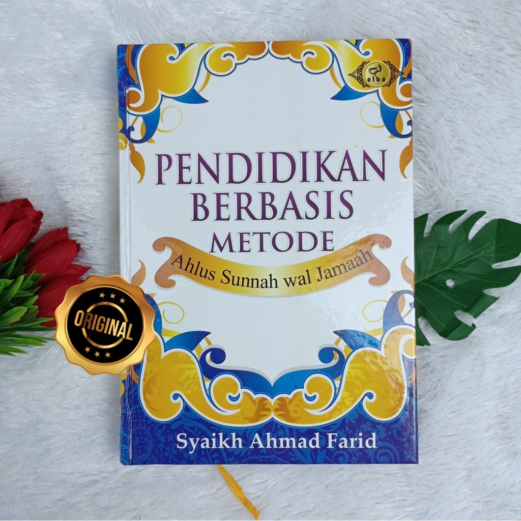 Buku Pendidikan Berbasis Metode Ahlus Sunnah Wal Jamaah