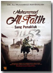 Buku Muhammad Al-Fatih Sang Penakluk Konstantinopel