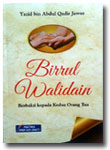 Buku Birrul Walidain Berbakti Kepada Kedua Orang Tua