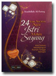 Buku 24 Amalan Agar Istri Makin Sayang