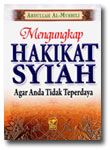 Buku Mengungkap Hakikat Syiah Agar Tidak Teperdaya