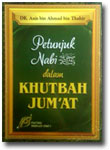 Buku Petunjuk Nabi Dalam Khutbah Jumat