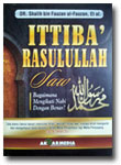 Buku Ittiba Rasulullah Shallallahu Alaihi Wasallam