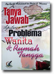 Buku Tanya Jawab Seputar Problema Wanita dan Rumah Tangga