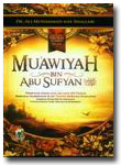 Buku Muawiyah Bin Abu Sufyan