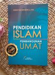 Buku Pendidikan Islam Basis Pembangunan Umat