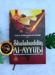 Buku Shalahuddin Al-Ayyubi Pahlawan Islam Pembebas Baitul Maqdis