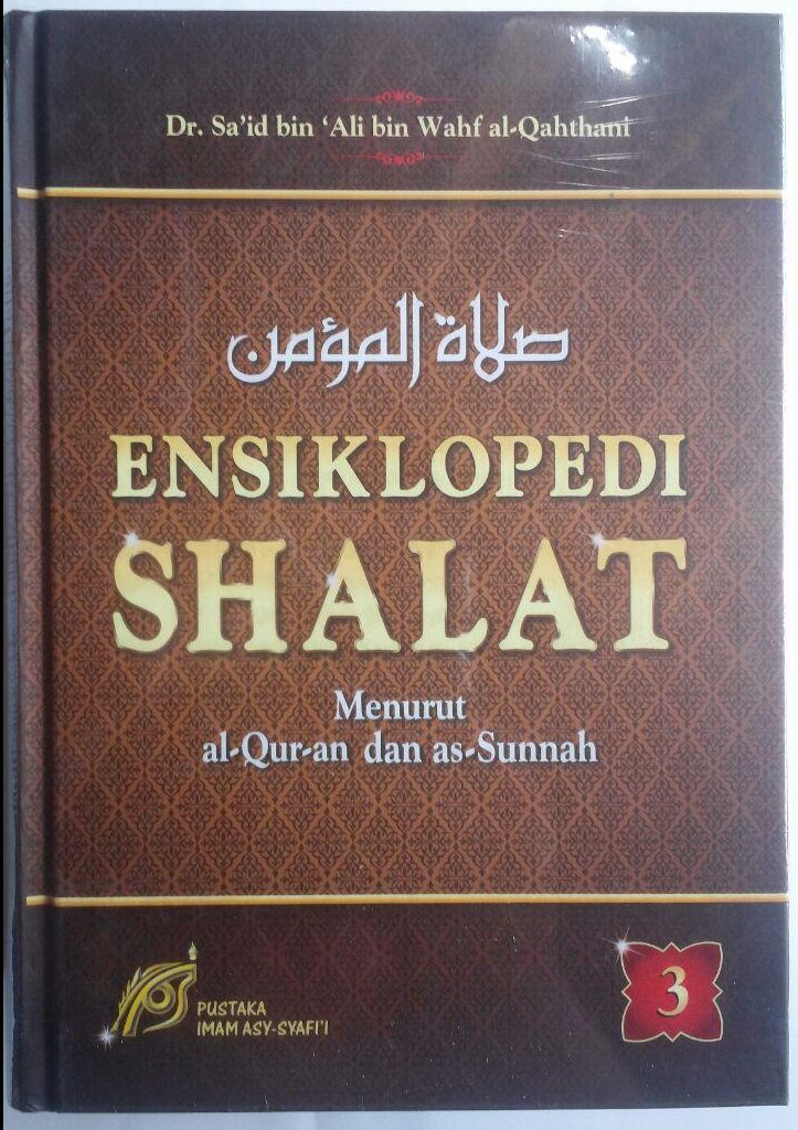 Buku Ensiklopedi Shalat Menurut Al-Qur'an Dan As-Sunnah 1 Set 3 Jilid 420,000 25% 315,000 cover 3
