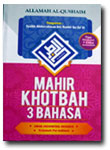 Buku Mahir Khotbah 3 Bahasa: Arab - Indonesia - Inggris