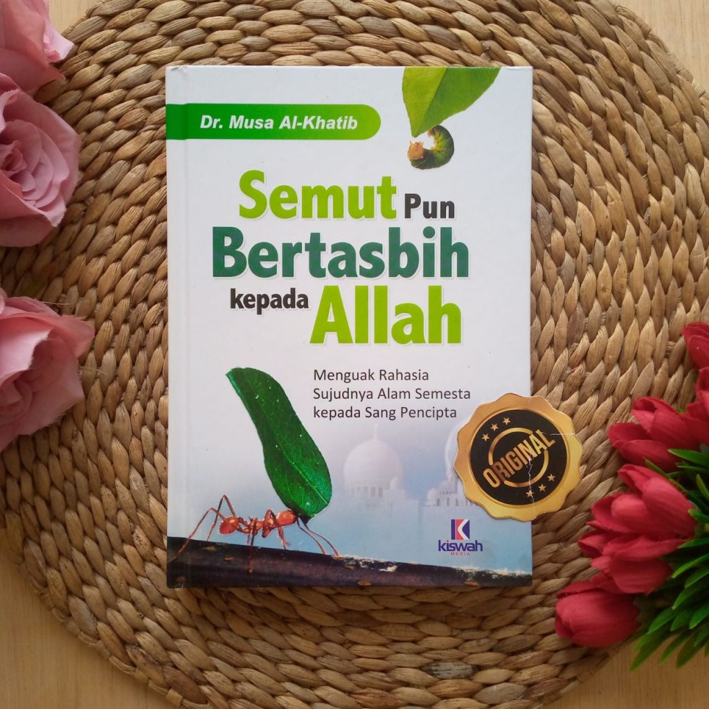 Buku Semutpun Bertasbih Kepada Allah